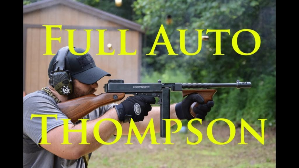 The Thompson or “Tommy” Gun (Full Auto)