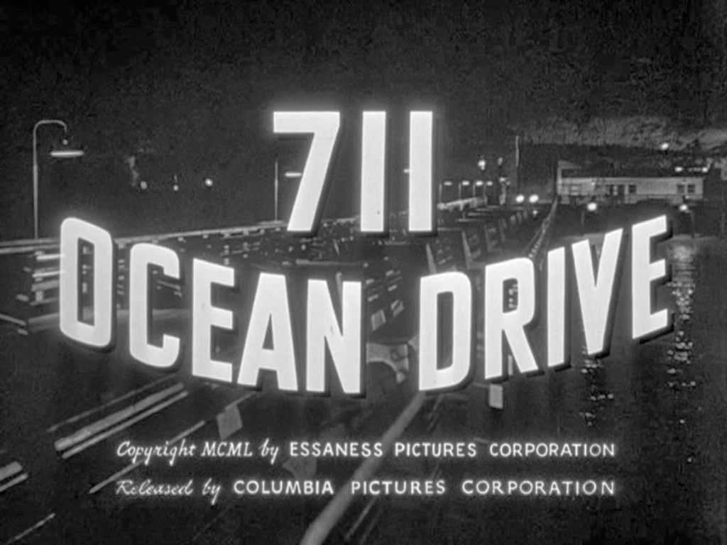 Classic Old Movie : 711 Ocean Drive 1950